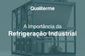 A Importância da Refrigeração