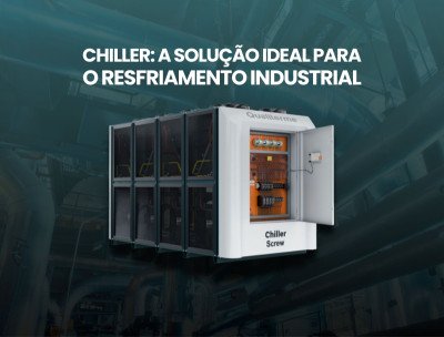 Chiller: a solução ideal para o resfriamento industrial