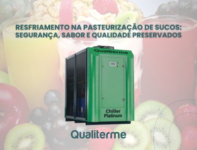 Resfriamento na Pasteurização de Sucos: Segurança, Sabor e Qualidade Preservados