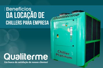  Benefícios da locação de chillers para empresa
